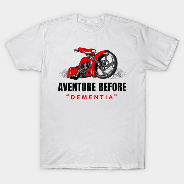 Adventure before dementia, Touring bike, T-Shirt by Lekrock Shop